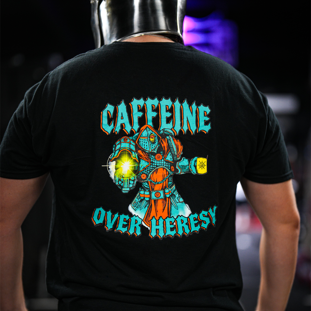 CAFFEINE OVER HERESY TEE